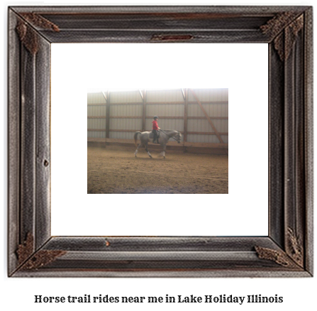 horse trail rides near me in Lake Holiday, Illinois